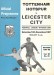 Tottenham Hotspur v Leicester City