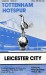 Tottenham Hotspur v Leicester City