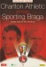 Charlton Athletic v Braga